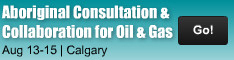 Aboriginal Consultation and Collaboration for Oil & Gas