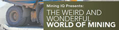 MiningIQ - The Weird and Wonderful World of Mining